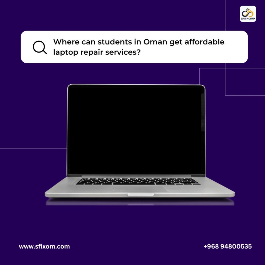 Where Can Students Get Laptop Repair Services in Oman?